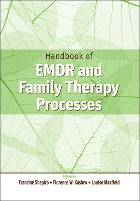 Příručka procesů EMDR a rodinné terapie - Handbook of EMDR and Family Therapy Processes