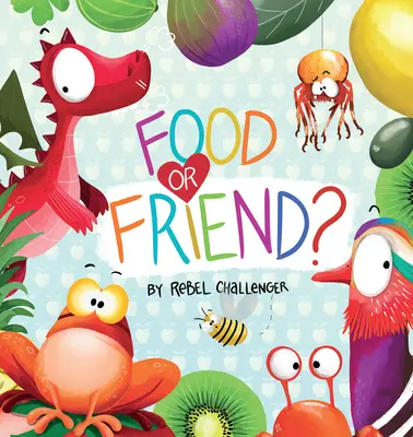 Potrava nebo přítel? - Food or Friend?
