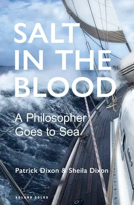 Sůl v krvi: Dva filosofové se vydávají na moře - Salt in the Blood: Two Philosophers Go to Sea