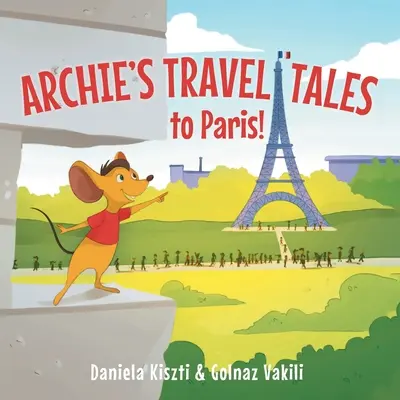Archieho cestopisy: Do Paříže - Archie's Travel Tales: To Paris
