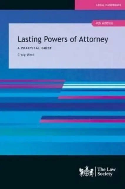 Trvalá plná moc - praktický průvodce - Lasting Powers of Attorney - A Practical Guide