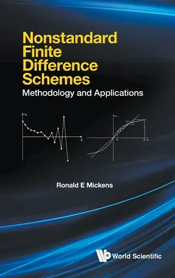 Nestandardní schémata konečných diferencí: Metodologie a aplikace - Nonstandard Finite Difference Schemes: Methodology and Applications