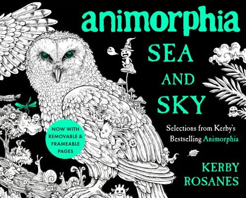 Animorphia Moře a nebe: Výběr z Kerbyho bestselleru Animorphia - Animorphia Sea and Sky: Selections from Kerby's Bestselling Animorphia