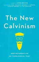 Nový kalvinismus: Nová reformace, nebo teologický výstřelek? - The New Calvinism: New Reformation or Theological Fad?