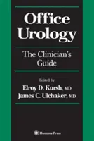 Kancelářská urologie: Příručka pro lékaře - Office Urology: The Clinician's Guide