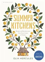 Letní kuchyně - recepty a vzpomínky ze všech koutů Ukrajiny - Summer Kitchens - Recipes and Reminiscences from Every Corner of Ukraine