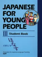 Japonština pro mládež III: učebnice pro studenty - Japanese for Young People III: Student Book