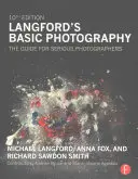 Langfordovy základy fotografování: Průvodce pro seriózní fotografy - Langford's Basic Photography: The Guide for Serious Photographers