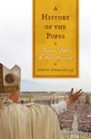 Dějiny papežů: Od Petra po současnost - A History of the Popes: From Peter to the Present