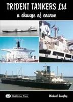 Trident Tankers Ltd - Změna kurzu - Trident Tankers Ltd - A Change of Course