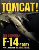 Tomcat!: Příběh letounu Grumman F-14 - Tomcat!: The Grumman F-14 Story