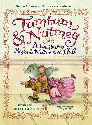 Tumtum & Nutmeg: Dobrodružství za Nutmouse Hall - Tumtum & Nutmeg: Adventures Beyond Nutmouse Hall
