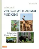 Fowler's Zoo and Wild Animal Medicine, Volume 8 (Fowlerova zoologická medicína a medicína divokých zvířat, 8. díl) - Fowler's Zoo and Wild Animal Medicine, Volume 8