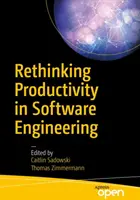 Přehodnocení produktivity v softwarovém inženýrství - Rethinking Productivity in Software Engineering