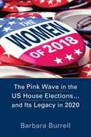 Ženy roku 2018 - Růžová vlna ve volbách do americké sněmovny... a její odkaz v roce 2020 - Women of 2018 - The Pink Wave in the US House Elections ... and Its Legacy in 2020