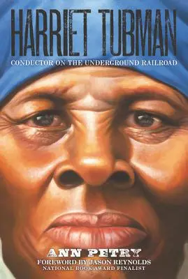 Harriet Tubmanová: Průvodkyně na podzemní dráze - Harriet Tubman: Conductor on the Underground Railroad
