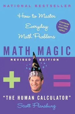 Matematická kouzla revidované vydání: Jak zvládnout každodenní matematické úlohy - Math Magic Revised Edition: How to Master Everyday Math Problems