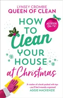 Jak uklidit dům o Vánocích - How to Clean Your House at Christmas