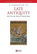 Společník pozdní antiky - A Companion to Late Antiquity
