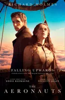 Pád vzhůru - inspirace pro velkofilm Aeronauti - Falling Upwards - Inspiration for the Major Motion Picture the Aeronauts