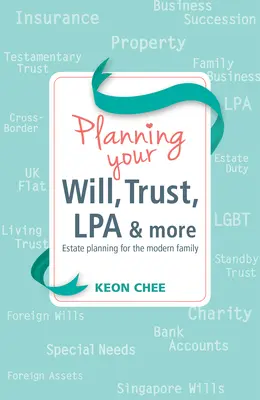 Plánování závěti, svěřeneckého fondu, smlouvy Lpa a dalších dokumentů: Plánování majetku pro moderní rodinu - Planning Your Will, Trust, Lpa & More: Estate Planning for the Modern Family