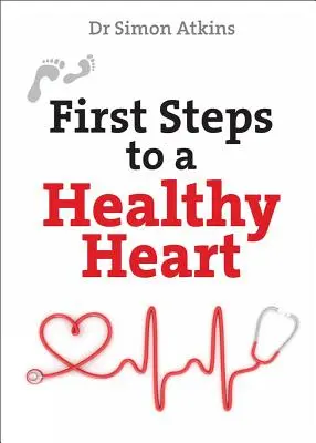 První kroky ke zdravému srdci - First Steps to a Healthy Heart