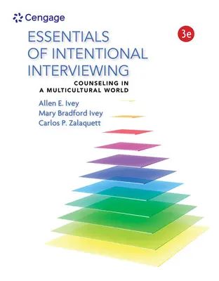 Základy záměrného rozhovoru: Poradenství v multikulturním světě: základní principy rozhovorů a poradenství v multikulturní společnosti - Essentials of Intentional Interviewing: Counseling in a Multicultural World
