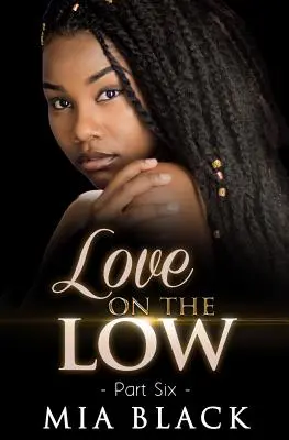 Láska na dně 6 - Love On The Low 6