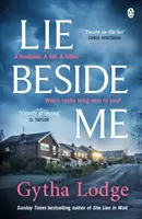 Ležet vedle mě - Od autora bestselleru Richarda a Judyho Leží v očekávání - Lie Beside Me - From the bestselling author of Richard and Judy bestseller She Lies in Wait