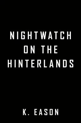 Noční hlídka v zázemí - Nightwatch on the Hinterlands
