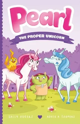 Perla, správný jednorožec - Pearl the Proper Unicorn