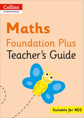 Collins International Foundation - Collins International Maths Foundation Plus Příručka pro učitele - Collins International Foundation - Collins International Maths Foundation Plus Teacher's Guide