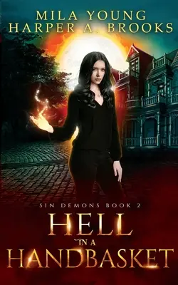 Peklo v koši: Paranormální romance - Hell In A Handbasket: Paranormal Romance