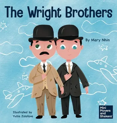 Bratři Wrightové: Dětská kniha o tom, jak dokázat nemožné - The Wright Brothers: A Kid's Book About Achieving the Impossible