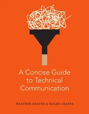Stručný průvodce technickou komunikací - A Concise Guide to Technical Communication