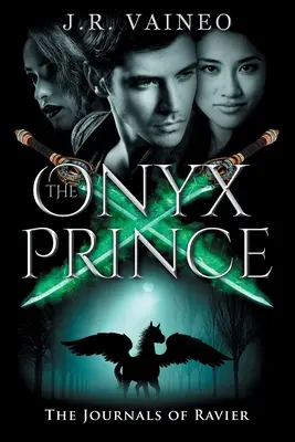 Onyxový princ: Ravierovy deníky, III. díl - The Onyx Prince: The Journals of Ravier, Volume III