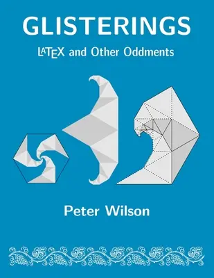 Glistering: LaTeX a jiné podivnosti - Glisterings: LaTeX and Other Oddments