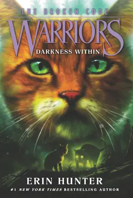 Válečníci: The Broken Code #4: Darkness Within - Warriors: The Broken Code #4: Darkness Within