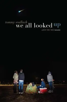 Všichni jsme se dívali vzhůru - We All Looked Up
