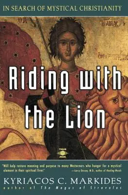 Jízda se lvem: Hledání mystického křesťanství - Riding with the Lion: In Search of Mystical Christianity