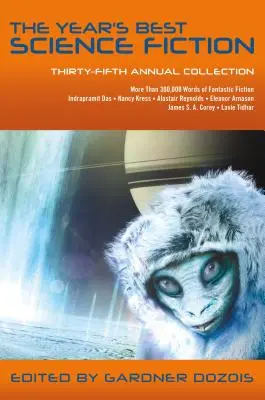 The Year's Best Science Fiction: The Year's Best Science Fiction: Třicátý pátý ročník sborníku - The Year's Best Science Fiction: Thirty-Fifth Annual Collection