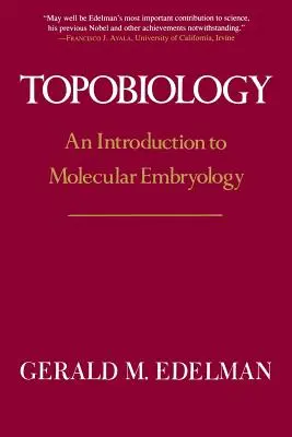 Topobiologie: Úvod do molekulární embryologie - Topobiology: An Introduction to Molecular Embryology