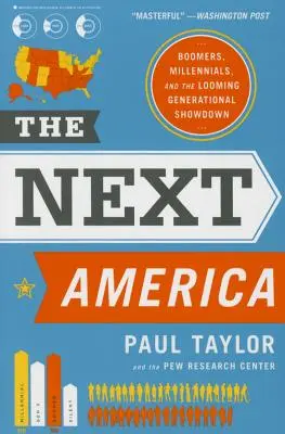 Příští Amerika: Boomers, Millennials, and the Looming Generational Showdown (Boomeři, mileniálové a blížící se generační souboj): Příručka pro učitele amerického jazyka - The Next America: Boomers, Millennials, and the Looming Generational Showdown