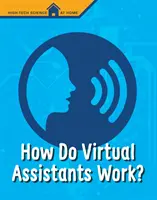 Jak fungují virtuální asistenti? - How Do Virtual Assistants Work?