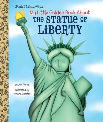 Moje malá zlatá kniha o Soše Svobody - My Little Golden Book about the Statue of Liberty