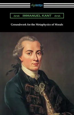 Základy metafyziky mravů - Groundwork for the Metaphysics of Morals