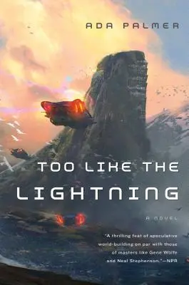 Příliš jako blesk: První kniha Terra Ignota - Too Like the Lightning: Book One of Terra Ignota