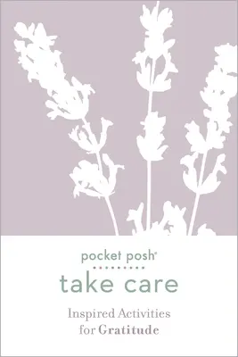 Kapesní Posh Take Care: Inspirativní aktivity pro vděčnost - Pocket Posh Take Care: Inspired Activities for Gratitude
