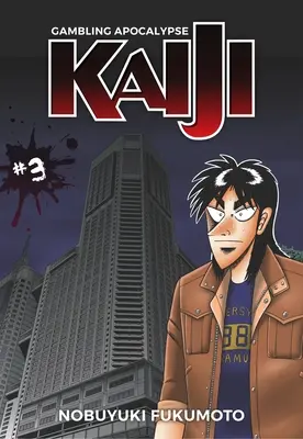 Gambling Apocalypse: Kaiji, svazek 3 - Gambling Apocalypse: Kaiji, Volume 3