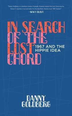 Při hledání ztraceného akordu: 1967 a myšlenka hippies - In Search of the Lost Chord: 1967 and the Hippie Idea